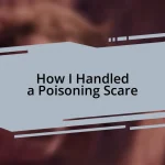 How I Handled a Poisoning Scare
