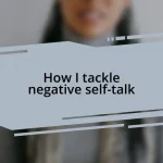 How I tackle negative self-talk