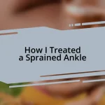 How I Treated a Sprained Ankle