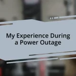 My Experience During a Power Outage