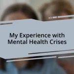 My Experience with Mental Health Crises