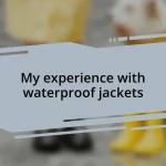My experience with waterproof jackets