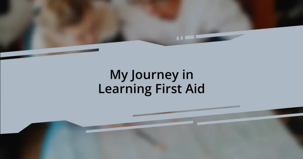 My Journey in Learning First Aid