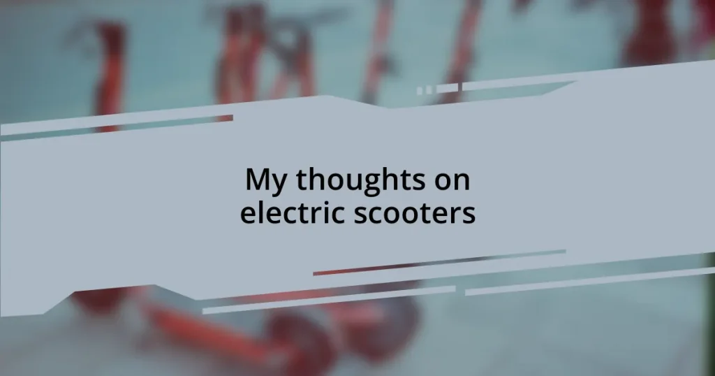 My thoughts on electric scooters