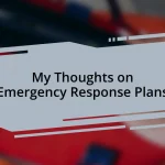 My Thoughts on Emergency Response Plans