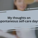 My thoughts on spontaneous self-care days