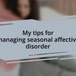 My tips for managing seasonal affective disorder