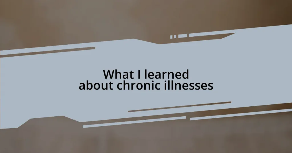 What I learned about chronic illnesses