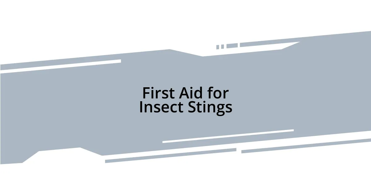 First Aid for Insect Stings