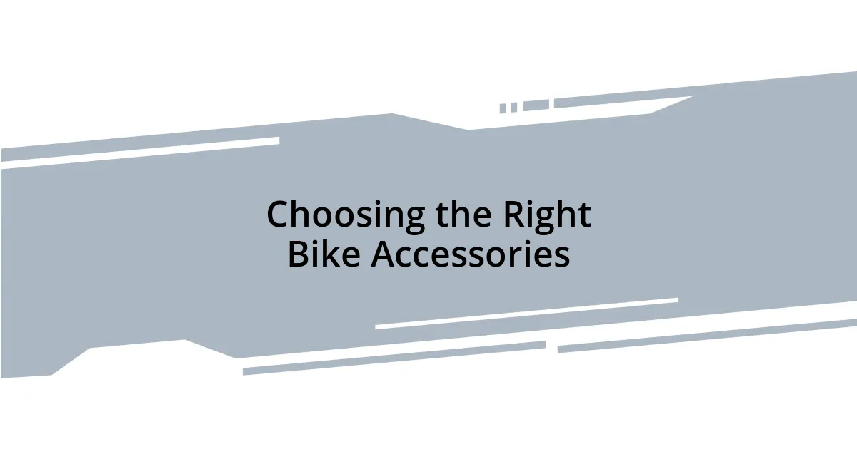 Choosing the Right Bike Accessories