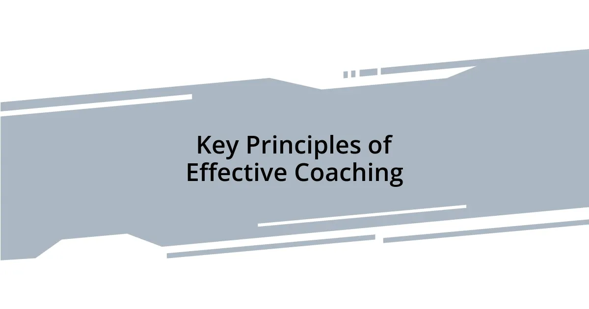 Key Principles of Effective Coaching