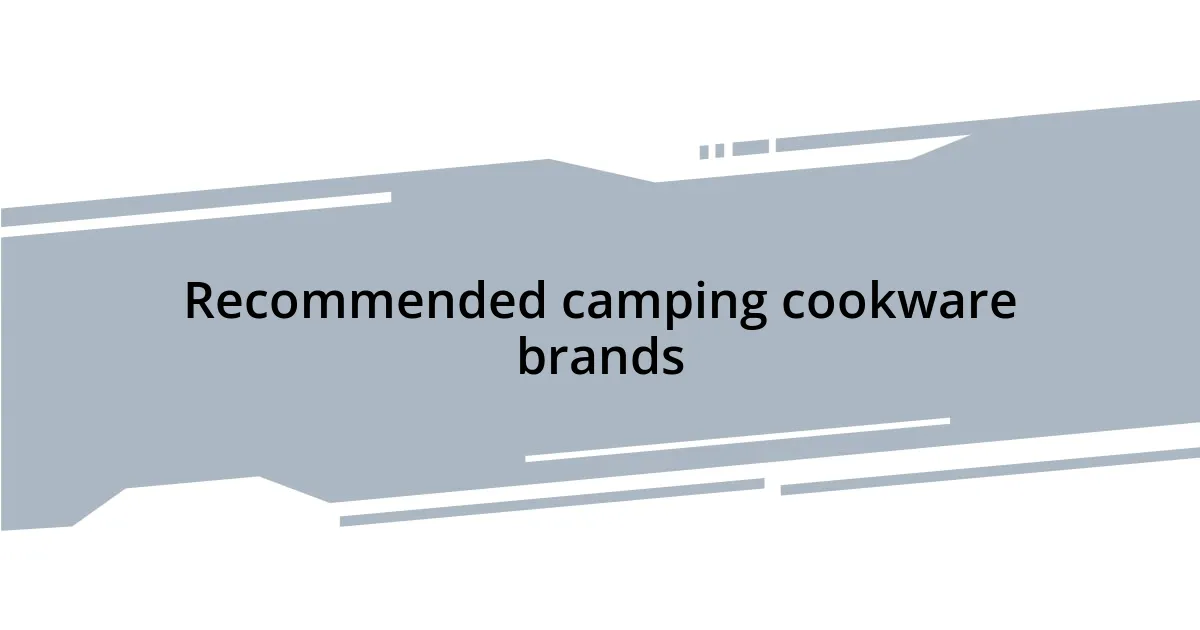 Recommended camping cookware brands