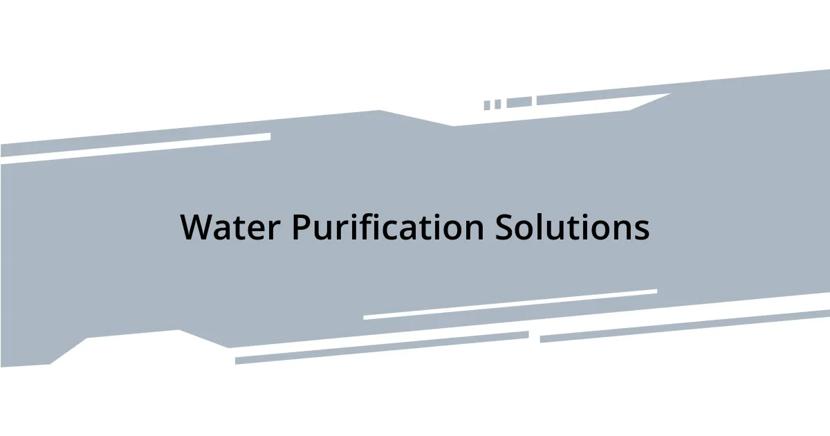 Water Purification Solutions