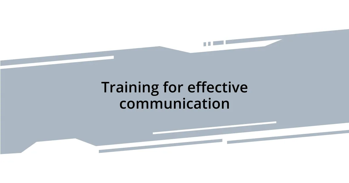 Training for effective communication