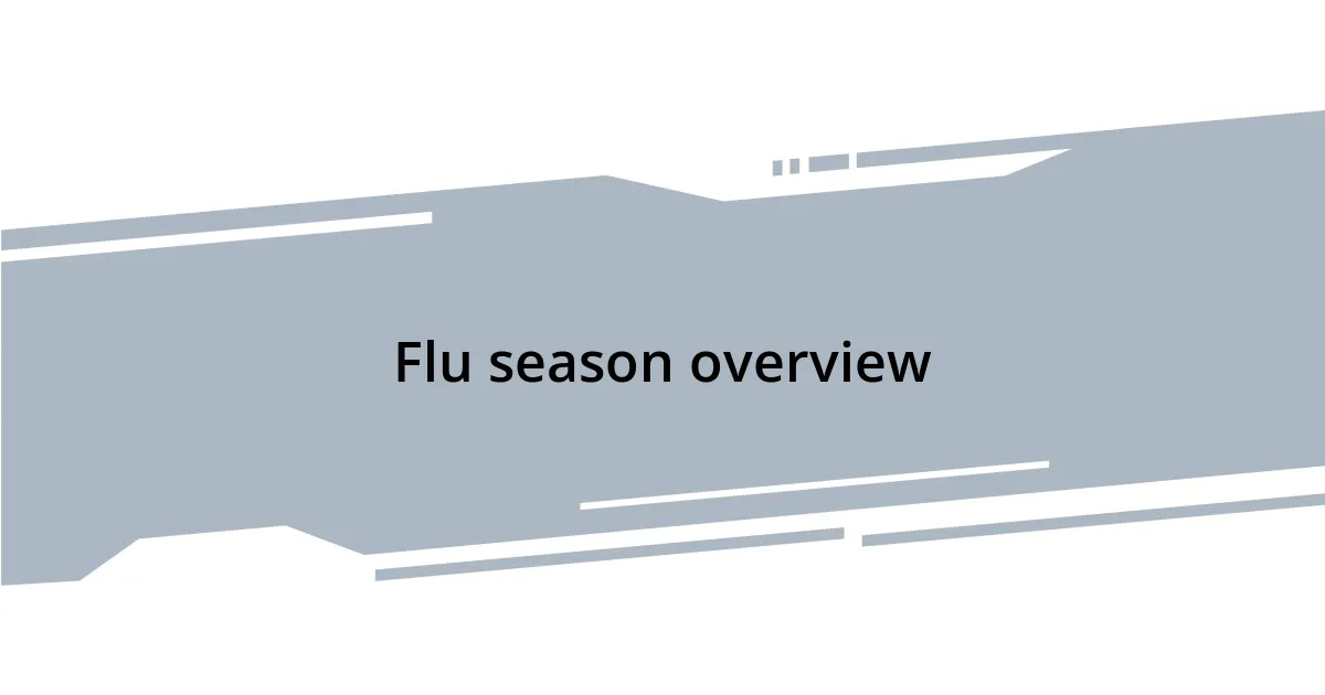 Flu season overview